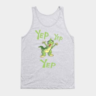 Yep yep yep! Tank Top